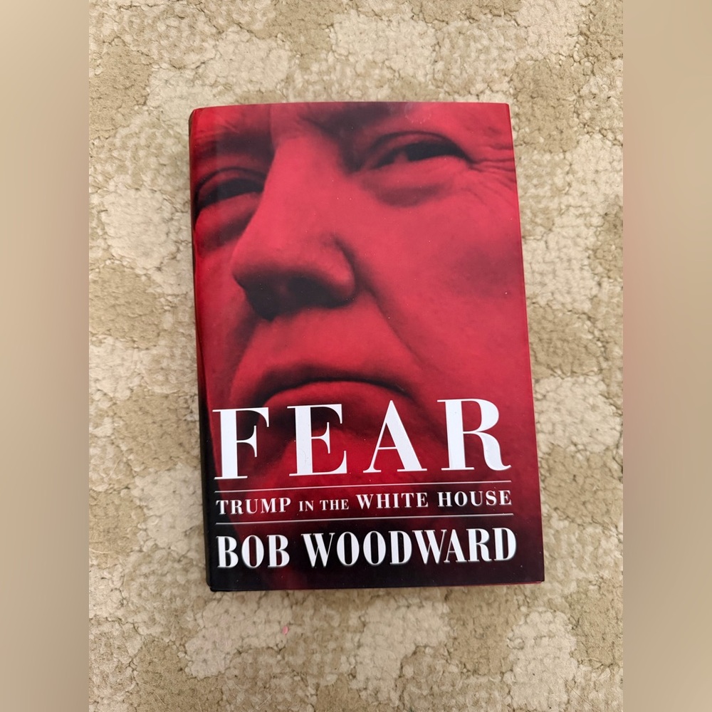 Fear: Trump in the White House by Bob Woodward